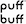 PUFF BUFF Svetlá